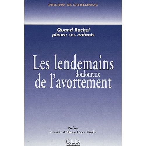 Les Lendemains Douloureux De L'avortement