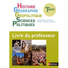 Histoire Géographie Géopolitique Sciences Politiques Tle - Livre Du Professeur