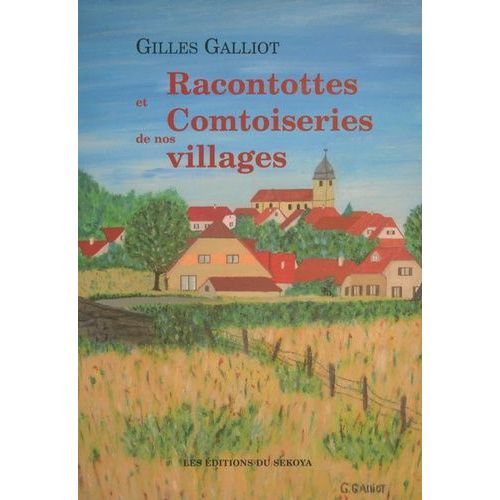 Racontottes Et Comtoiseries De Nos Villages