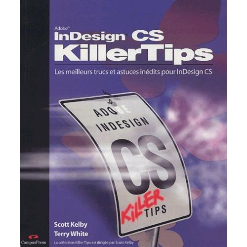 Indesign Cs - Les Meilleurs Trucs Et Astuces Inédits Pour Indesign Cs