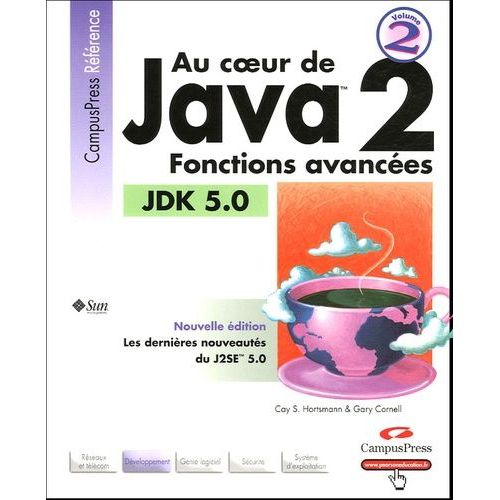 Au Coeur De Java 2 - Tome 2, Fonctions Avancées