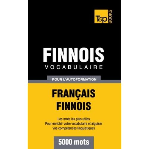 Vocabulaire Français-Finnois Pour L'autoformation