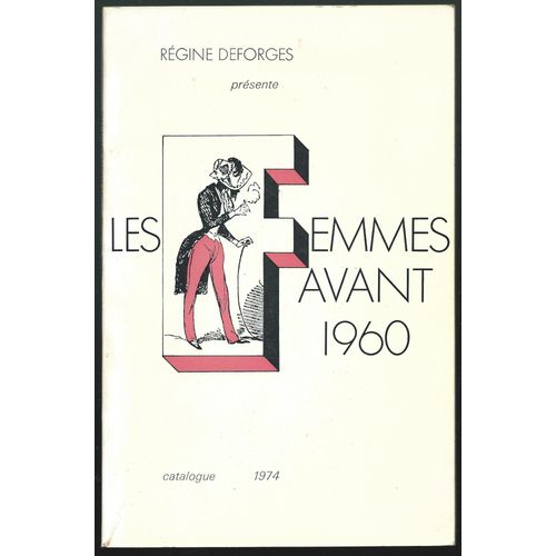 R. Desforges Présente Les Femmes Avant 1960 - Catalogue 1974