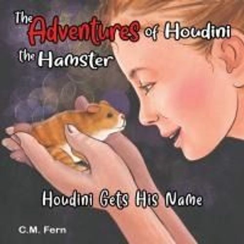 The Adventures Of Houdini The Hamster