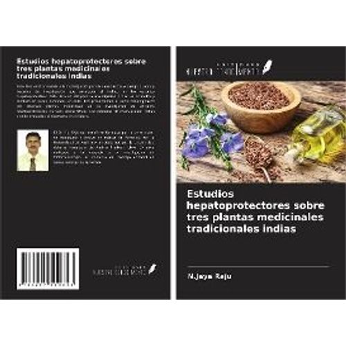Estudios Hepatoprotectores Sobre Tres Plantas Medicinales Tradicionales Indias