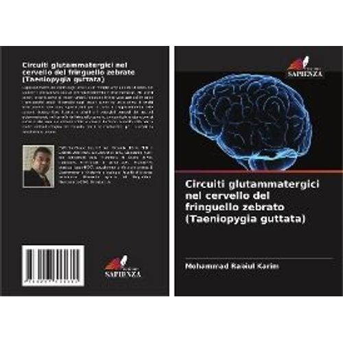 Circuiti Glutammatergici Nel Cervello Del Fringuello Zebrato (Taeniopygia Guttata)
