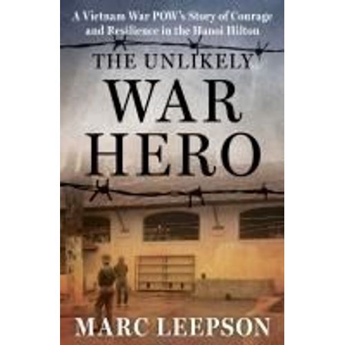 The Unlikely War Hero