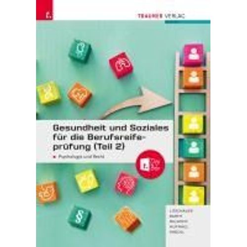 Gesundheit Und Soziales Für Die Berufsreifeprüfung (Teil 2)
