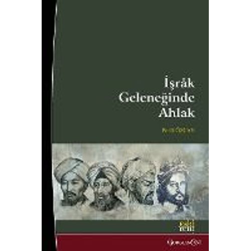 Morality In The Illuminationism (Ishraq) Tradition