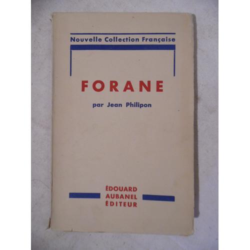 Forane - Jean Philipon - Éditions Aubanel - Livre Dédicacé Envoi - 1941 - 127 Pages