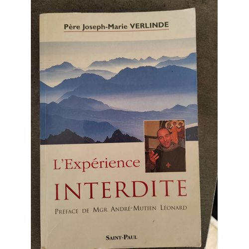 L'expérience Interdite Du Père Joseph Marie Verlinde