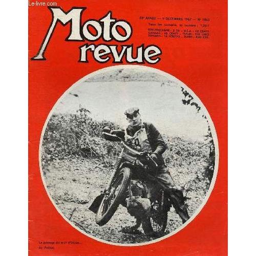 Moto Revue N°1863 9 Décembre 1967 - Pour Ceux Que L Hiver N Arrête Pas ! - Usson Du Poitou : Une Réunion Sympathique - Infos - Les Triumph 1968 Chez Marcel-Motos - Ou En Sont Les Records Du Monde De(...)