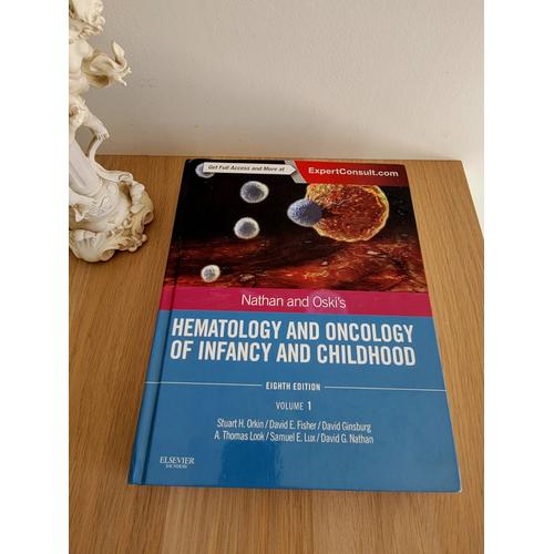 Hematology And Oncology Of Infancy And Childhood, Volume 1
