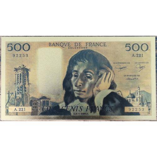 Billet 500 Francs Pascal 1985 Réplique Réplique Polymère Gold Or