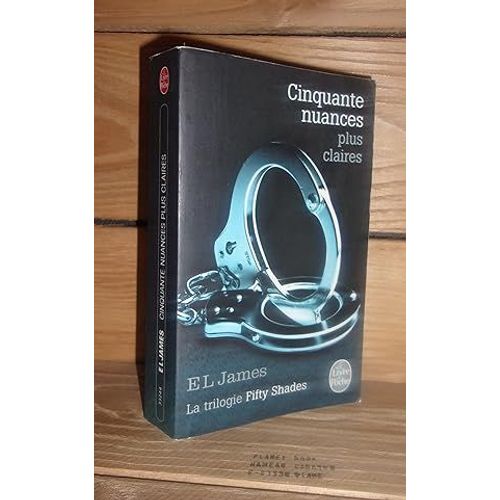 Fifty Shades - Tome Iii : Cinquante Nuances Plus Claires - (Fifty Shades Freed)