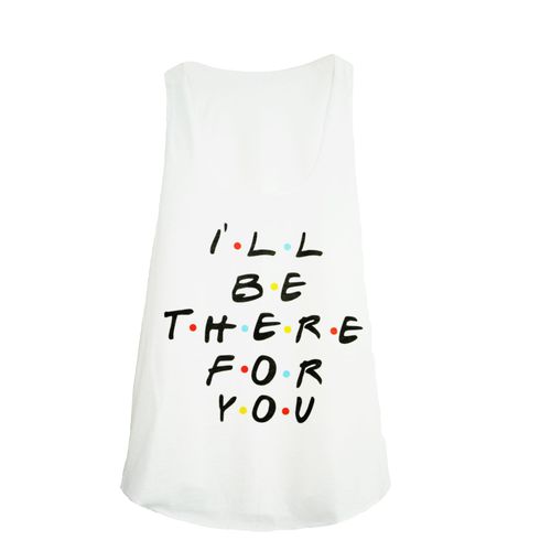 Debardeur Femme - I'll Be There For You - Serie Friends - 90's