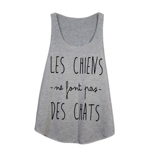 Debardeur Femme Imprime Texte - Les Chiens Ne Font Pas Des Chats