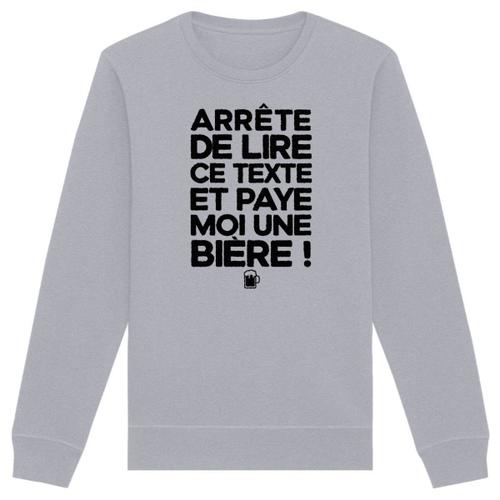 Sweat "Paye Moi Une Bie?Re" - Unisexe - Confectionné En France - Coton 100% Bio - Cadeau Anniversaire Apéro Humour Original Rigolo