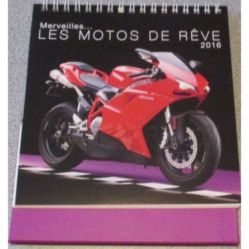 Calendrier Chevalet À Poser 2016-Merveilles.... Les Motos De Rêve-18x15x10cm-Carrousel Éditions-Pour Les Photos De Belles Motos