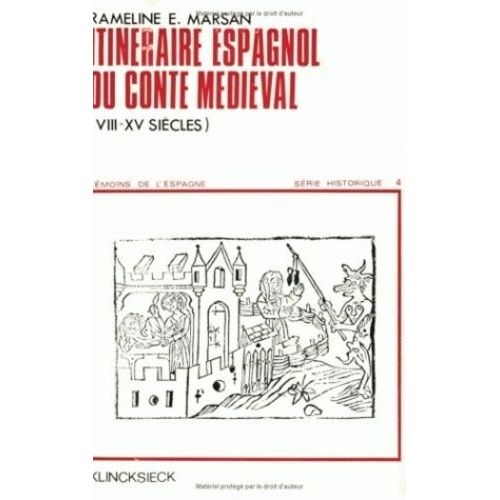 Itinéraire Espagnol Du Conte Médiéval (Viiie Au Xve Siècle)