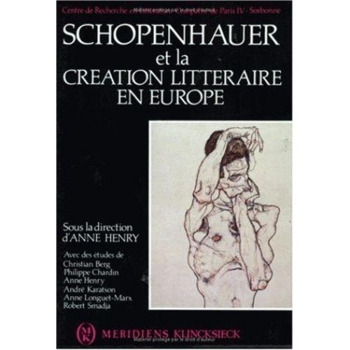 Schopenhauer Et La Création Littéraire En Europe