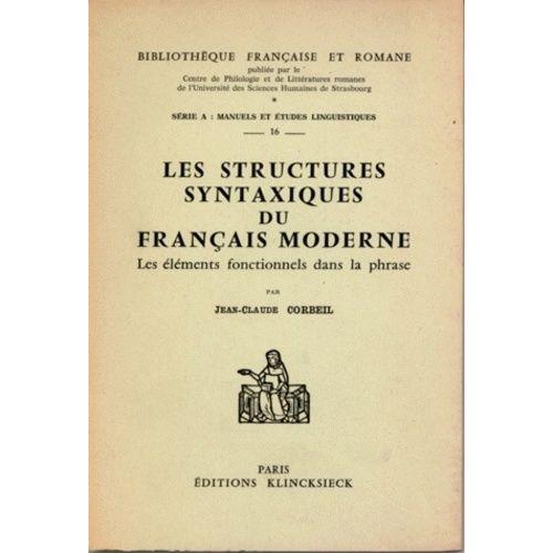 Les Structures Syntaxiques Du Français Moderne - Les Éléments Fonctionnels De La Phrase