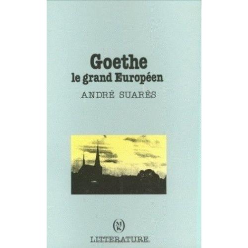 Goethe, Le Grand Européen