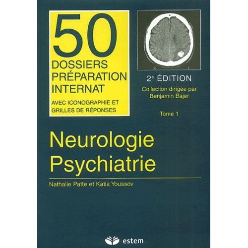Neurologie - Psychiatrie - Tome 1