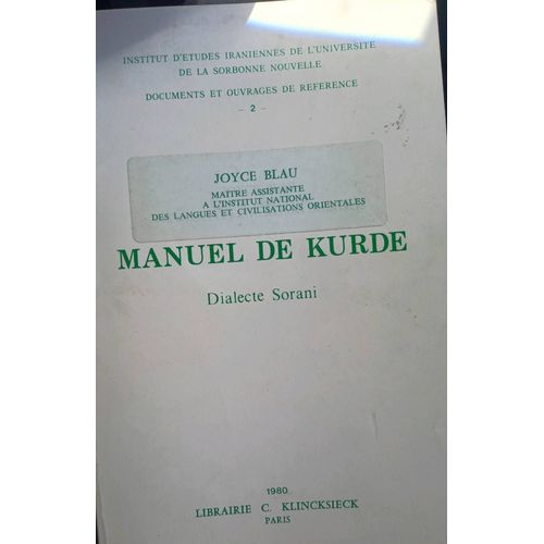 Manuel De Kurde - Grammaire, Textes De Lecture, Vocabulaire Kurde-Français Et Français-Kurde