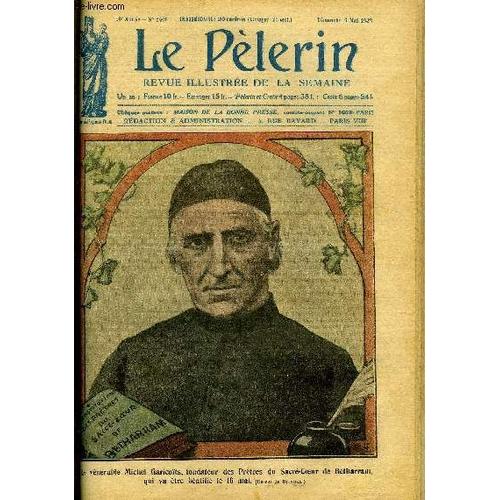 Le Pèlerin N° 2406 - La Vie Et L Oeuvre De Michel Garicoïts, Le Procès Du Patriarche Tikhon, De Qui Se Moquent-Ils ?, A L Académie Française, A La Dérive (Suite) Par Mme A. D Arvor