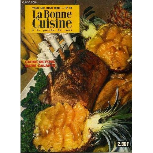 La Bonne Cuisine À La Portée De Tous N° 88 - Août-Septembre 1970 ; Des Boissons Pour L Été, Fraîches Et Colorées- Un Plat Unique : La Cataplana - Une Cuisine Normande - Les Crêpes Suisses(...)