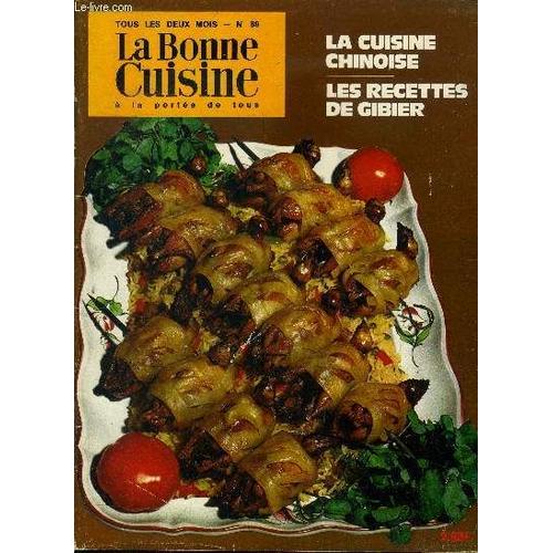 La Bonne Cuisine À La Portée De Tous N° 89 - Octobre - Novembre 1970 : L Heure Du Cognac - La Cuicine Chinoise : Un Plat Unique : La Ratatouille - Le Riz - Les Robots Dans La Cuisine - Goûté, Essayé(...)