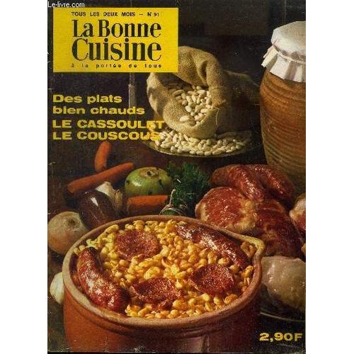 La Bonne Cuisine À La Portée De Tous N° 91 - Février - Mars 1971 : Ce Soir Recevez À La Scandinave - Le Couscous - Les Pâtes - Les Produits Nouveaux - Comment Composer Une Mini-Cave - Les Hottes De(...)