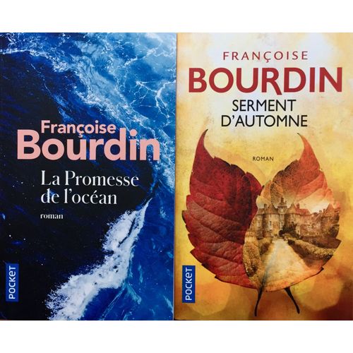 Lot De 2 Livres De Francoise Bourdin : Serment DAutomne Et La Promesse De LOcean