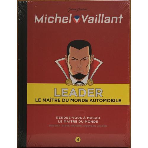 Michel Vaillant - Leader - Tome 4 : Rendez-Vous À Macao - Le Maître Du Monde
