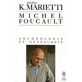 Michel Foucault - Archéologie Et Généalogie
