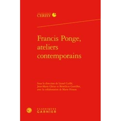 Francis Ponge, Ateliers Contemporains