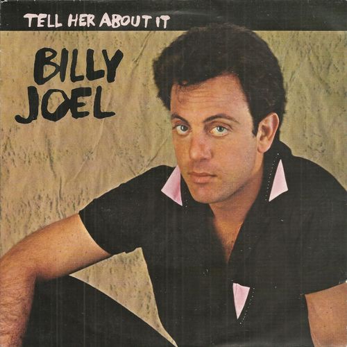 Tell Her About It (Billy Joel) 3:35 / Easy Money (Billy Joel) 4:02