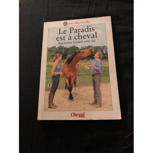 Le Paradis Est A Cheval