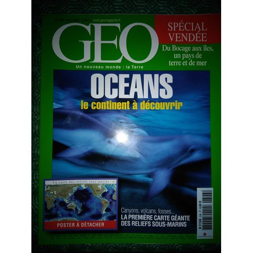 Geo - Mag N°306- 08/2004- Océans : Le Continent À Découvrir