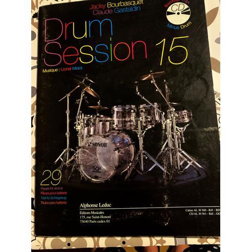 Bourbasquet: Drum Session 15 29 Pieces Pour Batterie (Livre + Cd) -