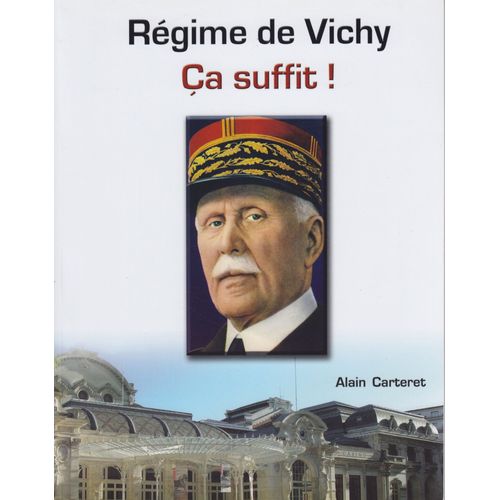 Régime De Vichy Ça Suffit !