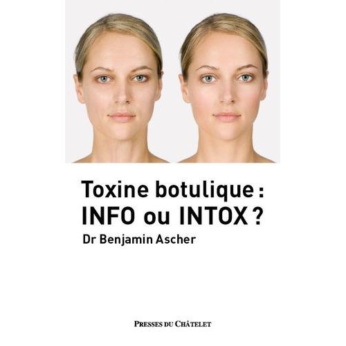 Toxine Botulique : Info Ou Intox ?