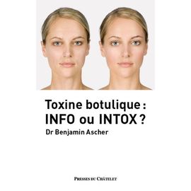 Toxine Botulique : Info Ou Intox ?