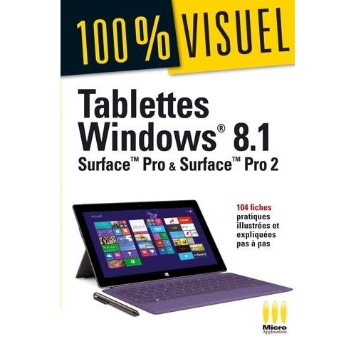 Tablettes Windows 8.1 - Surface Pro & Surface Pro 2