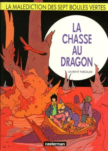 La Malédiction Des Sept Boules Vertes N° 4 - La Chasse Au Dragon