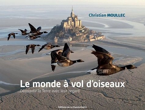 Le Monde À Vol Oiseaux