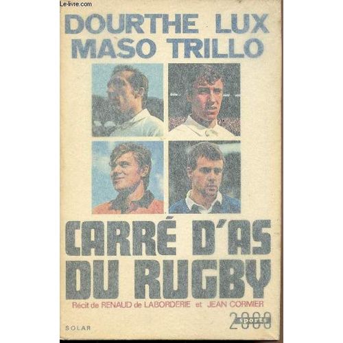 Dourthe - Lux - Maso - Trillo- Carré D As Du Rugby