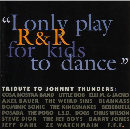 A Tribute To Johnny Thunders