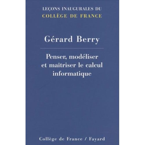 Penser, Modéliser Et Maîtriser Le Calcul Informatique